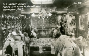Famed Tack Room in the old days, Old Hearst Ranch, Pleasanton, Califonria                  